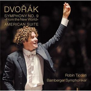 Dvorak / Bamberg Symphony / Ticciati - Symphony No. 9 - American Suite  COMPACT